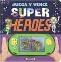 Juega y Vence -Super Héroes- Susaeta Ediciones