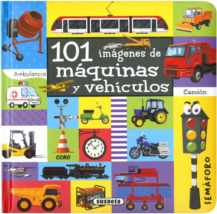 101 Imágenes -Máquinas y Vehículos- Susaeta Ediciones