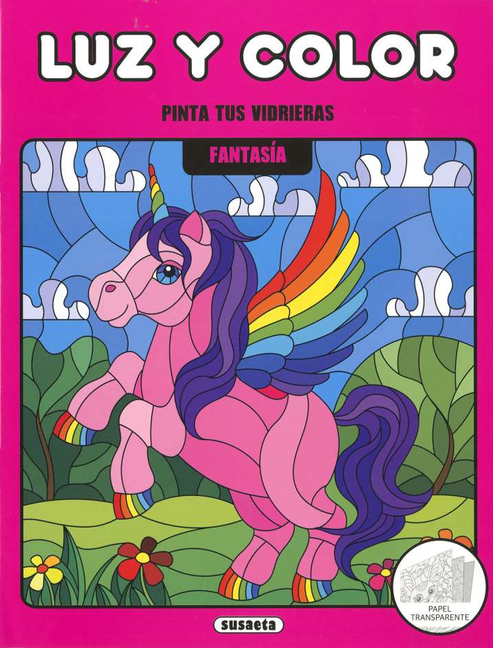 Pinta tus Vidrieras -Luz y Color- Fantasía- Susaeta Ediciones