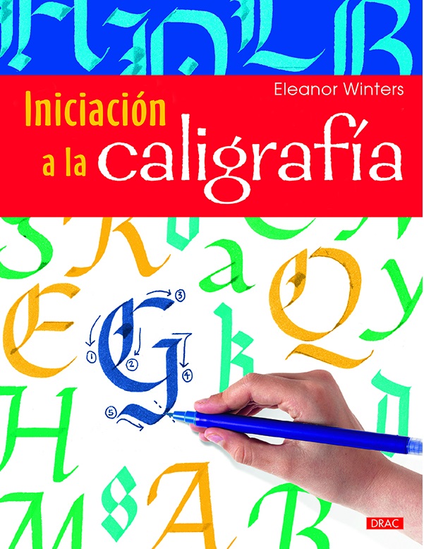 Libro -Iniciación a la Caligrafía- Editorial El Drac