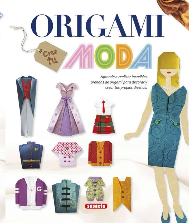 [S0303012] Origami: Crea tu Moda - Susaeta Ediciones