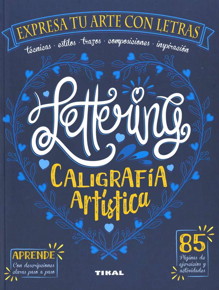 Lettering. Caligrafía Artística- Editorial Tikal