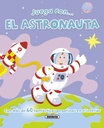 Juega con... El Astronauta - Susaeta