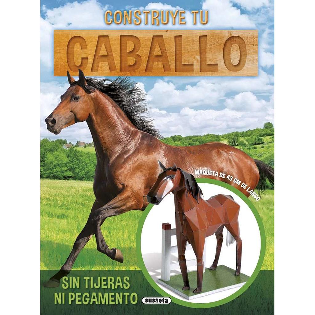 Construye Tu Caballo- Susaeta Ediciones