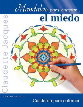 Libro Colorear -Mandalas para Superar el Miedo- Obelisco 