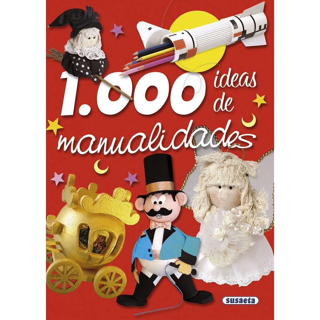 1000 Ideas de Manualidades - Susaeta