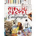 Enciclopedia Ilustrada de Dibujo, Pastel y Caligrafía - Editorial Tikal