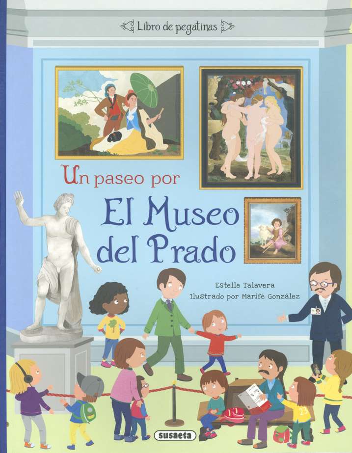 Un Paseo por el Museo del Prado - Susaeta Ediciones