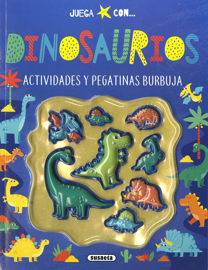 Juega con Pegatinas Burbujas -Dinosaurios- Susaeta Ediciones