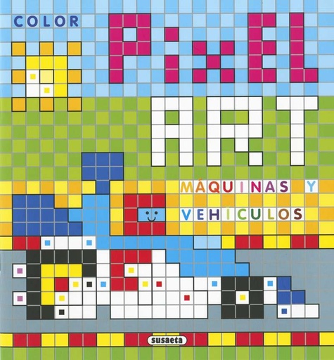[S6034003] Pixel Art Color -Máquinas y Vehículos- Susaeta