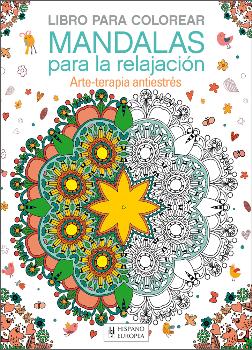 [978-84-255-2128-7	] Libro Colorear "Mandalas para la Relajación" Edit. Hispano 