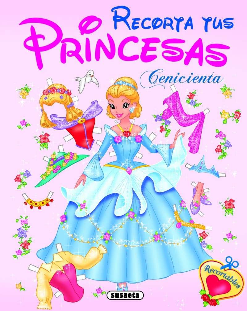 [S2569001] Recortable- Recorta tus Princesas Cenicienta- Susaeta Ediciones