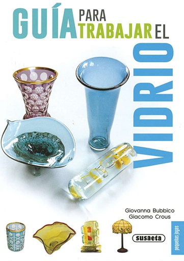 [S0775059] Guía para Trabajar el Vidrio- Susaeta