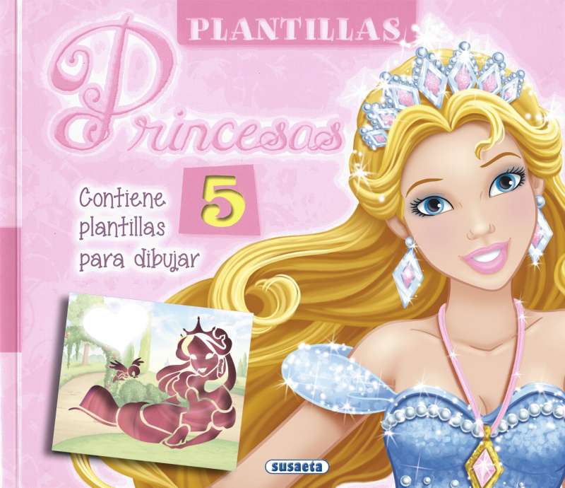[S3154002] Plantillas Princesas - Susaeta