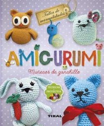 [T0422006] Amigurumi: Muñecos de Ganchillo- Editorial Tikal
