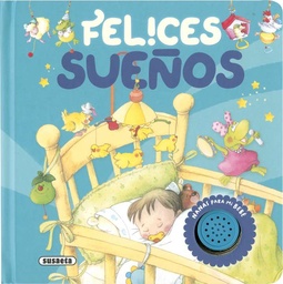 [S5147001] Sonidos para mi Bebé -Felices Sueños- Susaeta